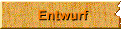 Entwurf